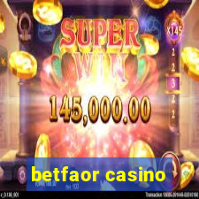 betfaor casino