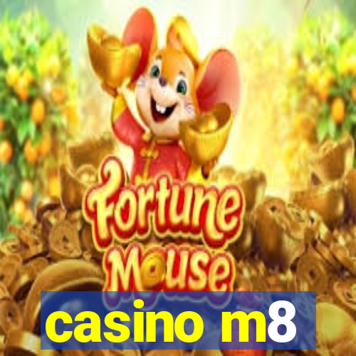 casino m8