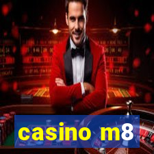 casino m8