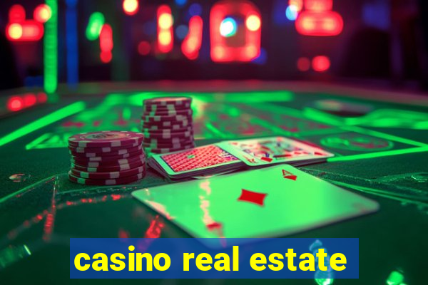 casino real estate