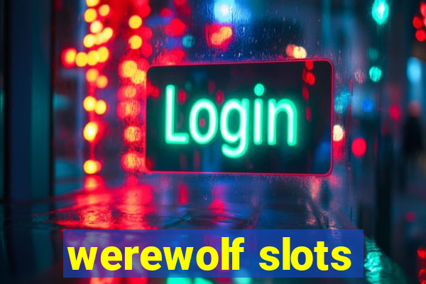 werewolf slots