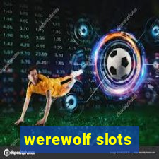 werewolf slots