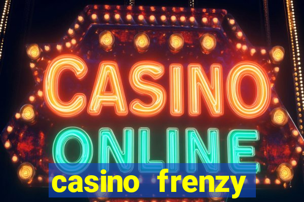 casino frenzy online real money gcash