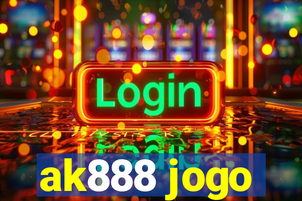 ak888 jogo