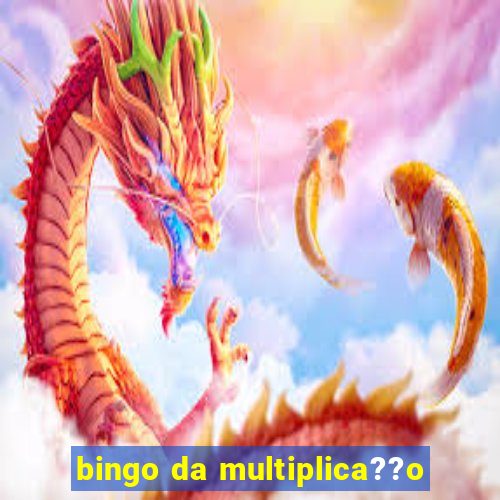 bingo da multiplica??o