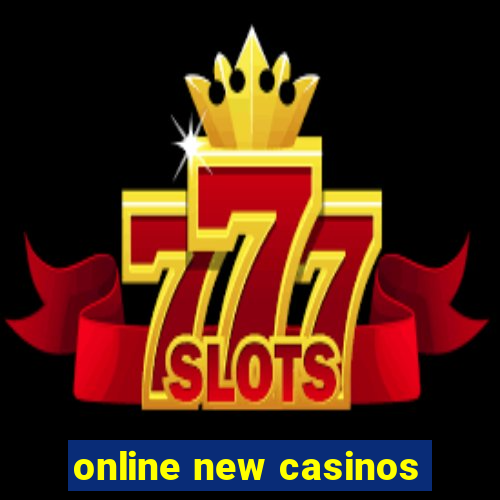 online new casinos