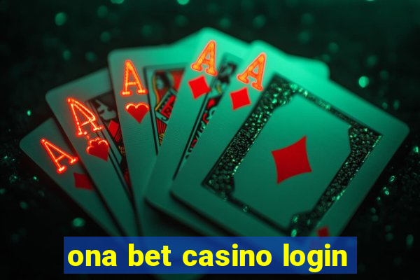 ona bet casino login