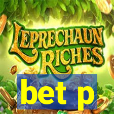 bet p