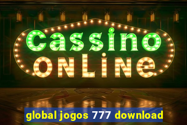 global jogos 777 download