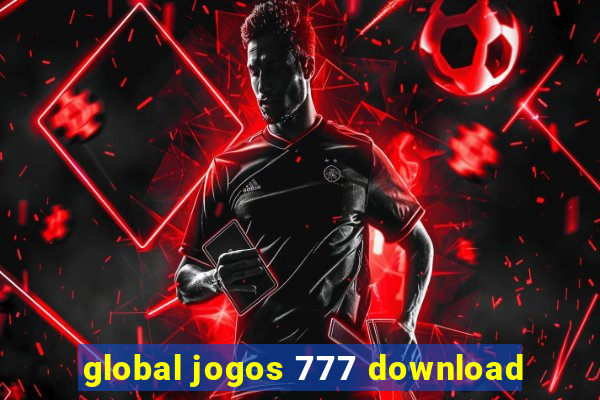 global jogos 777 download