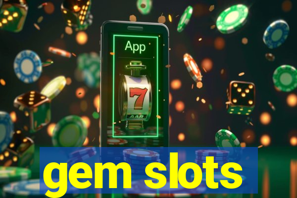 gem slots