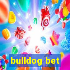 bulldog bet