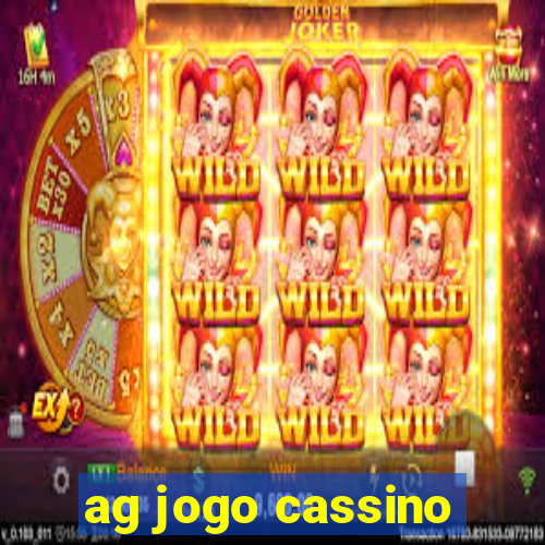 ag jogo cassino