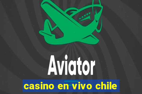 casino en vivo chile