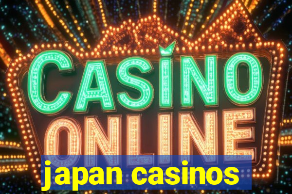 japan casinos