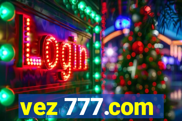 vez 777.com