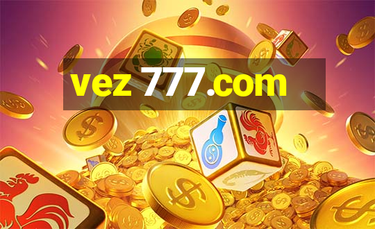 vez 777.com