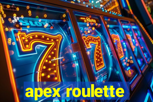 apex roulette