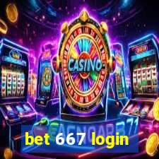 bet 667 login