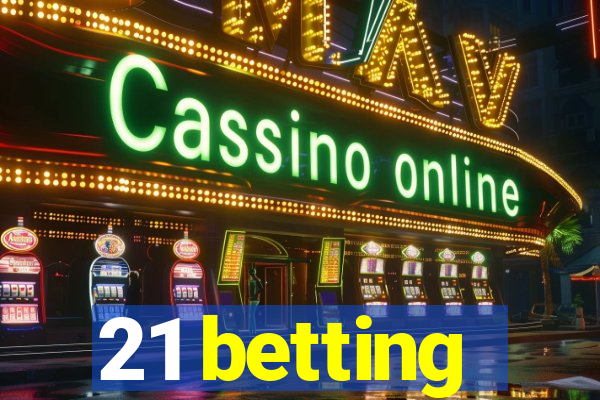 21 betting