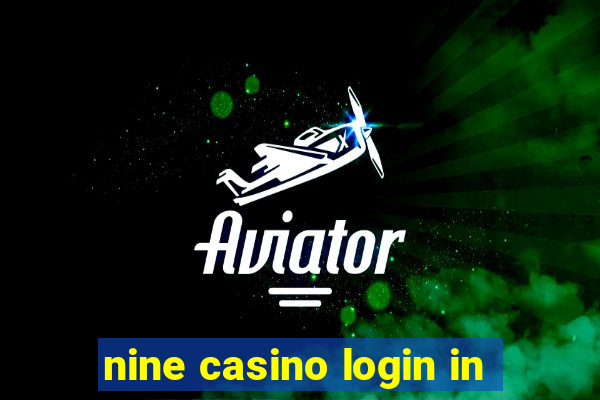 nine casino login in