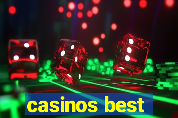 casinos best