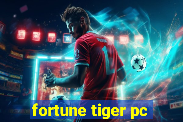 fortune tiger pc