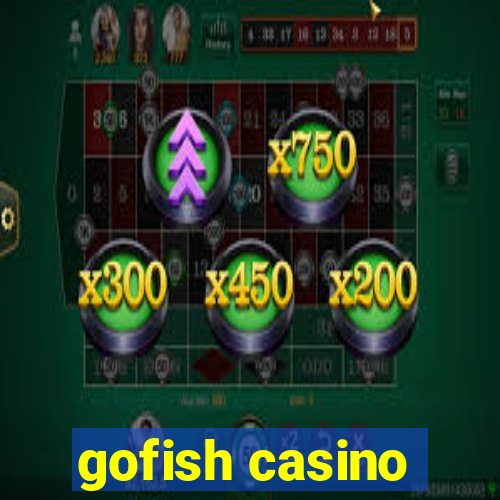 gofish casino