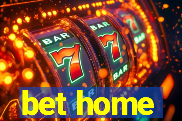 bet home