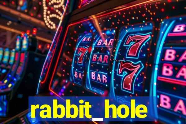 rabbit_hole