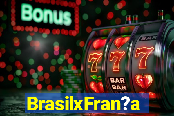 BrasilxFran?a