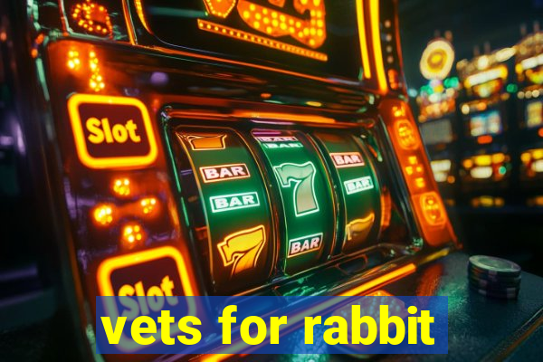 vets for rabbit