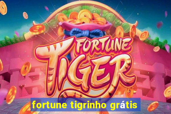 fortune tigrinho grátis