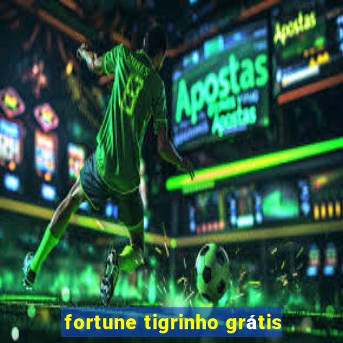 fortune tigrinho grátis