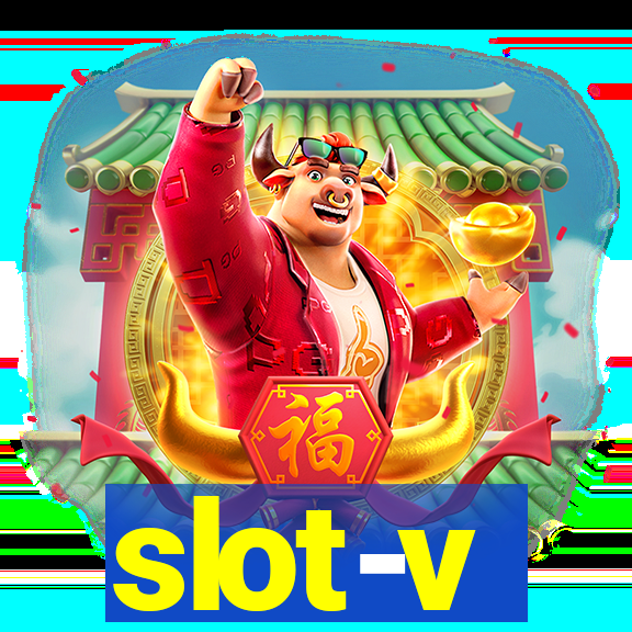 slot-v