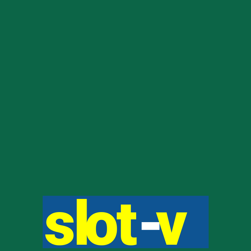 slot-v