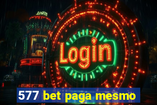 577 bet paga mesmo