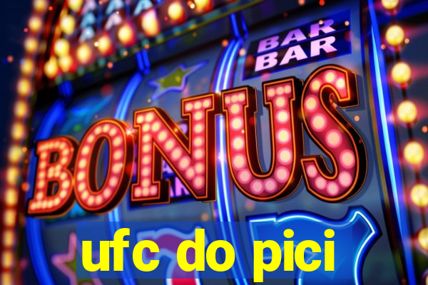 ufc do pici