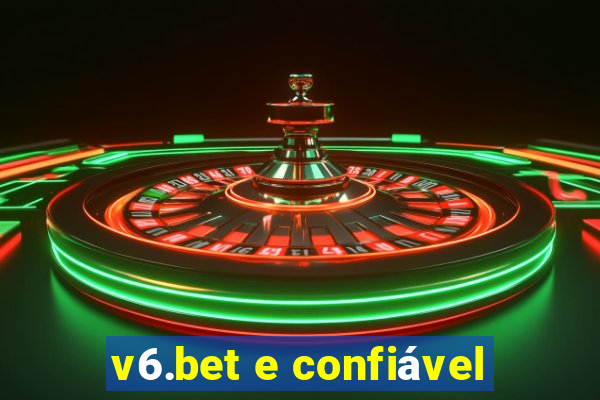 v6.bet e confiável