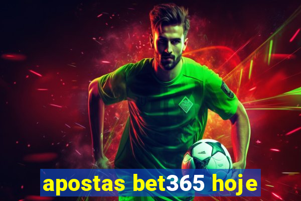 apostas bet365 hoje