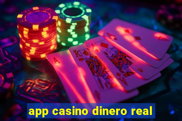 app casino dinero real