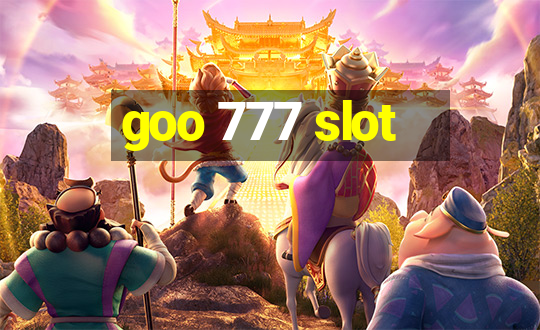 goo 777 slot