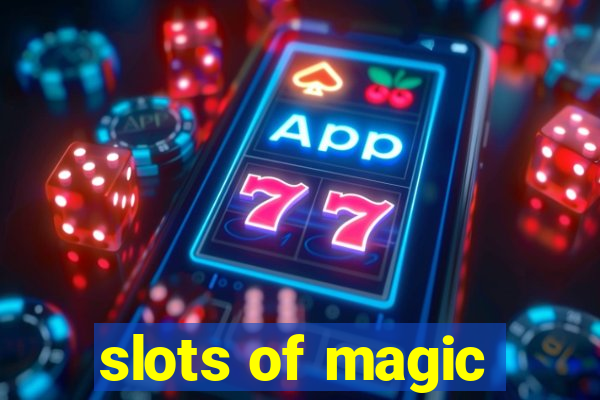 slots of magic