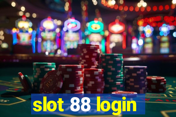 slot 88 login