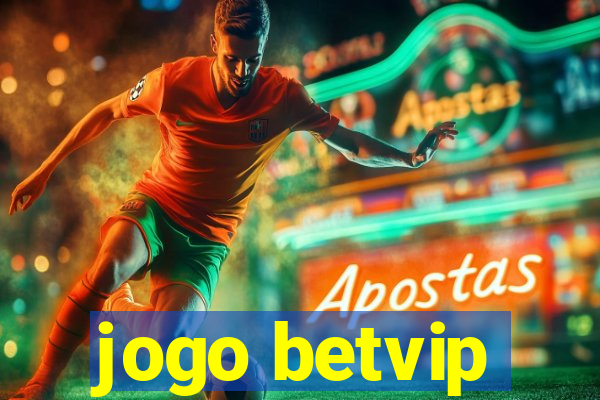 jogo betvip