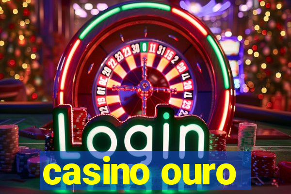 casino ouro