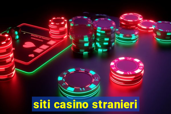 siti casino stranieri