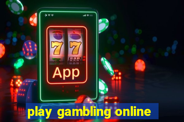 play gambling online