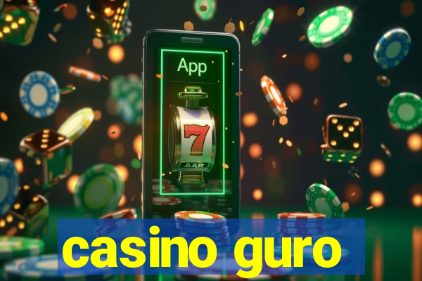 casino guro