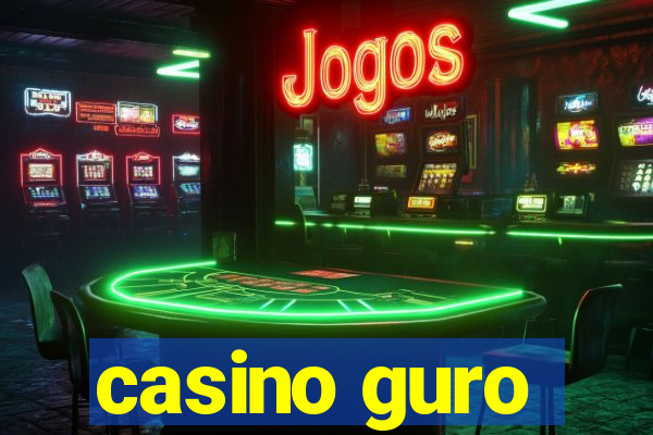 casino guro